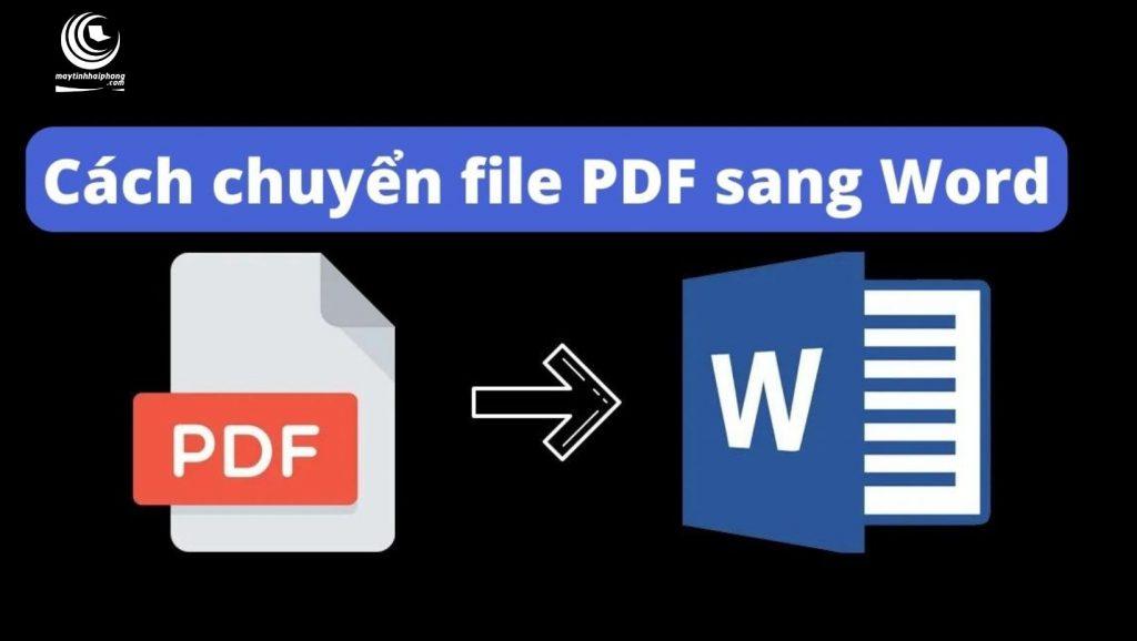 Cách chuyển đổi file PDF sang Word nhanh chóng và dễ dàng